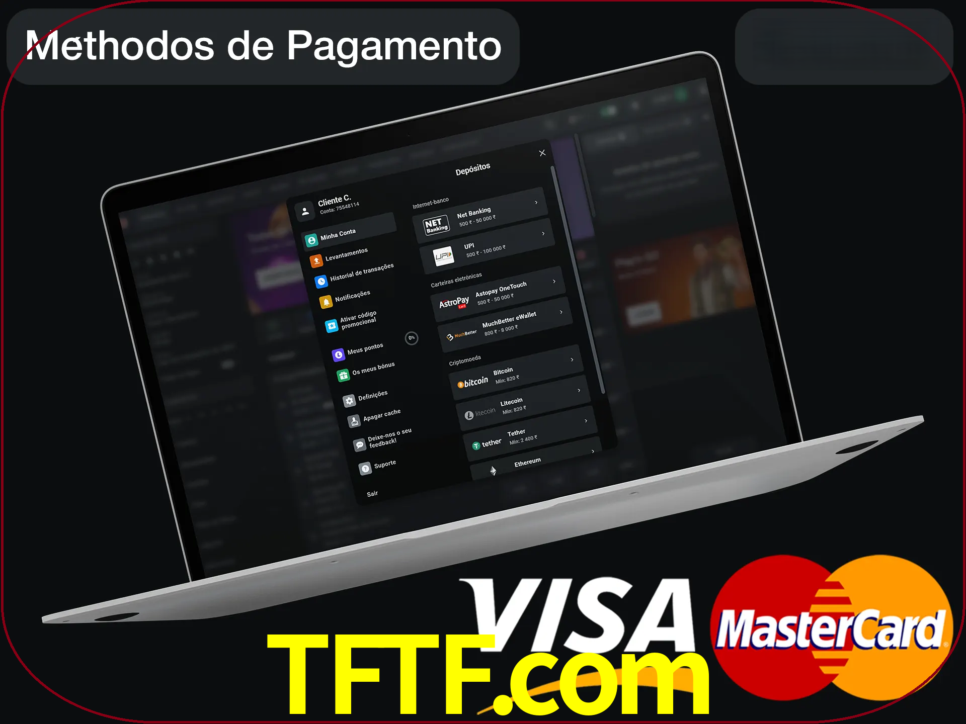 Use seu método de depósito preferido.